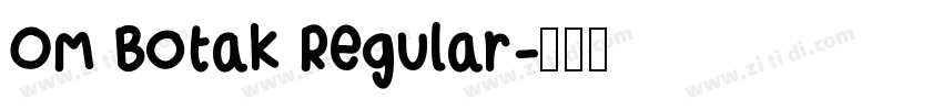 Om Botak Regular字体转换